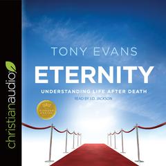 Eternity by Tony Evans audiobook