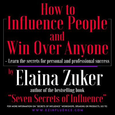 How to Influence People and Win Over Anyone by Elaina Zuker audiobook