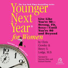 Younger Next Year for Women by Henry S. Lodge audiobook