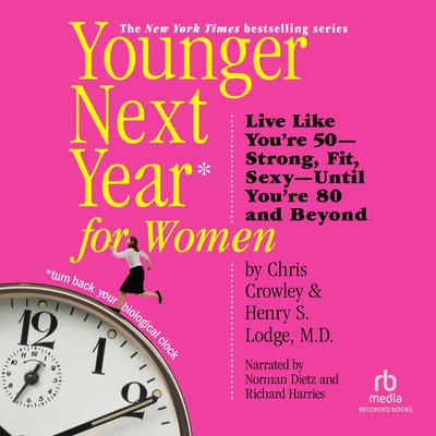 Younger Next Year for Women by Henry S. Lodge audiobook