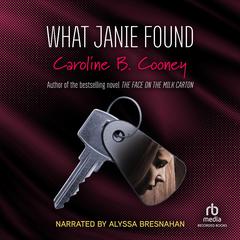 What Janie Found by Caroline B. Cooney audiobook