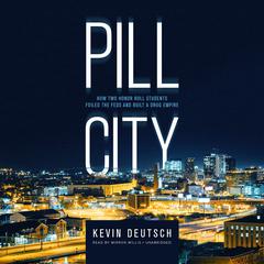 Pill City by Kevin Deutsch audiobook
