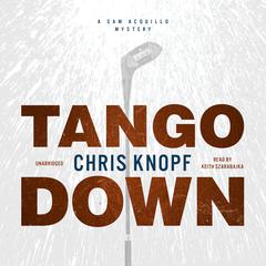 Tango Down by Chris Knopf audiobook