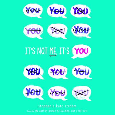 It's Not Me, It's You by Stephanie Kate Strohm audiobook