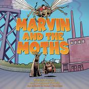 Marvin and the Moths by  Matthew Holm audiobook