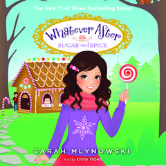 Sugar and Spice by Sarah Mlynowski audiobook
