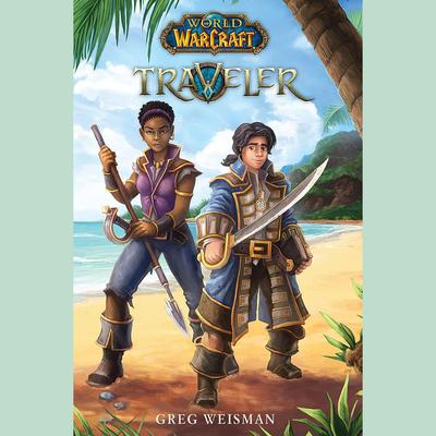 World of Warcraft: Traveler by Greg Weisman audiobook