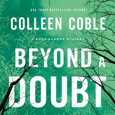Beyond a Doubt by Colleen Coble audiobook