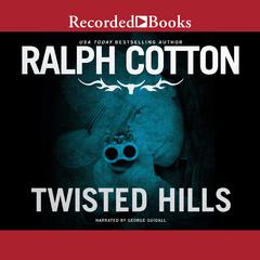 Twisted Hills by Ralph Cotton audiobook