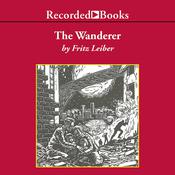 The Wanderer by  Fritz Leiber audiobook