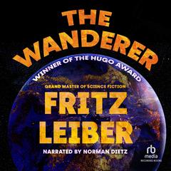 The Wanderer by Fritz Leiber audiobook