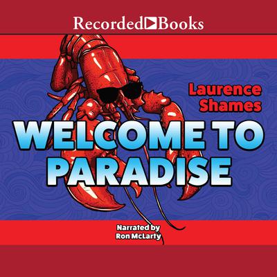 Welcome to Paradise by Laurence Shames audiobook