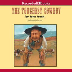 The Toughest Cowboy by John Frank audiobook