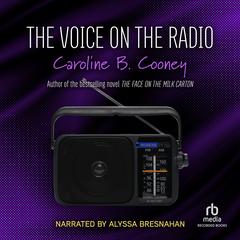 The Voice on the Radio by Caroline B. Cooney audiobook