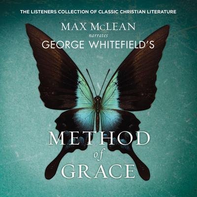 George Whitefield's The Method of Grace by Zondervan audiobook