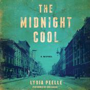 The Midnight Cool by  Lydia Peelle audiobook