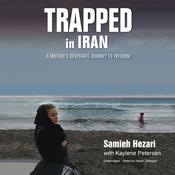 Trapped in Iran by  Samieh Hezari audiobook