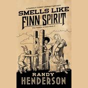 Smells Like Finn Spirit by  Randy Henderson audiobook