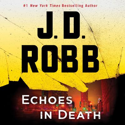 Echoes in Death by J. D. Robb audiobook