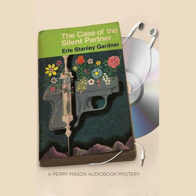 The Case of the Silent Partner by Erle Stanley Gardner audiobook