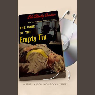 The Case of the Empty Tin by Erle Stanley Gardner audiobook