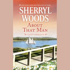About That Man by Sherryl Woods audiobook