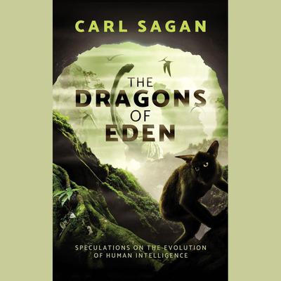 The Dragons of Eden by Carl Sagan audiobook