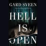 Hell Is Open by  Gard Sveen audiobook