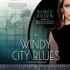 Windy City Blues by Renée Rosen audiobook