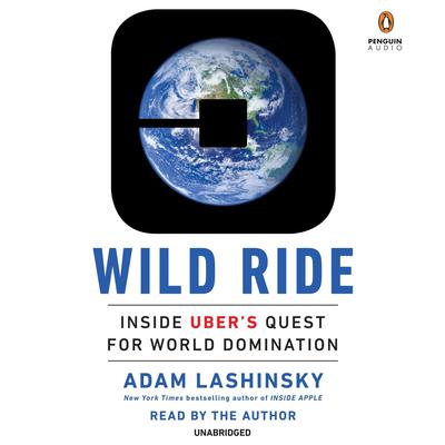 Wild Ride by Adam Lashinsky audiobook