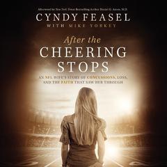 After the Cheering Stops by Cyndy Feasel audiobook