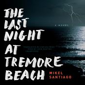 The Last Night at Tremore Beach by  Mikel Santiago audiobook