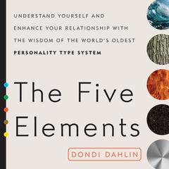 The Five Elements by Dondi Dahlin audiobook