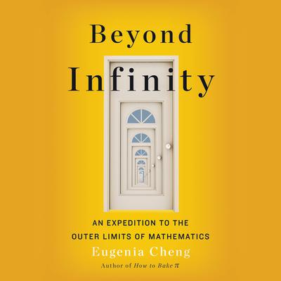 Beyond Infinity by Eugenia Cheng audiobook