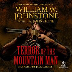 Terror of the Mountain Man by William W. Johnstone audiobook