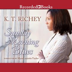 Sunday Morning Blues by K. T. Richey audiobook
