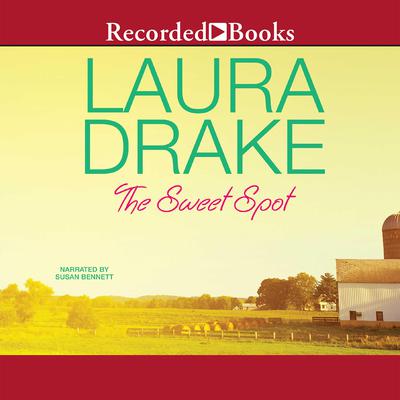 The Sweet Spot by Laura Drake audiobook