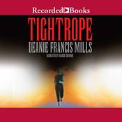Tight Rope by  Deanie Francis Mills audiobook