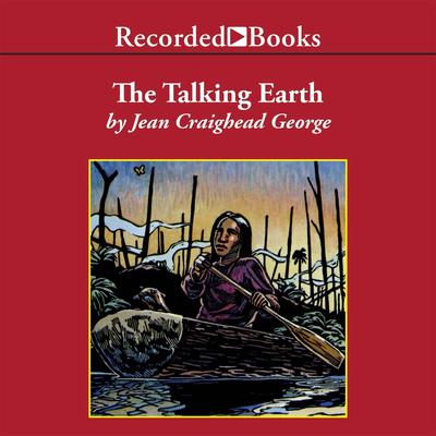 The Talking Earth by Jean Craighead George audiobook
