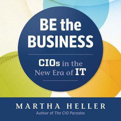 Be the Business by Martha Heller audiobook