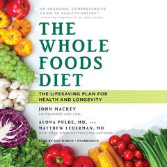 The Whole Foods Diet by John Mackey audiobook
