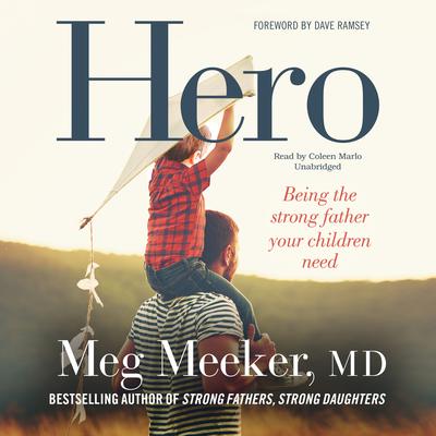 Hero by Meg Meeker audiobook