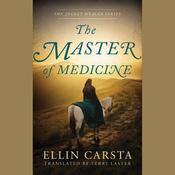 The Master of Medicine by  Ellin Carsta audiobook