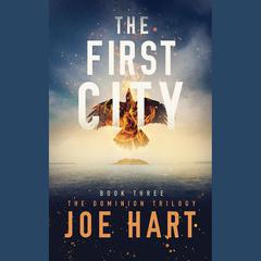 The First City by Joe Hart audiobook