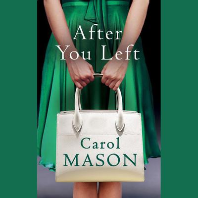After You Left by Carol Mason audiobook