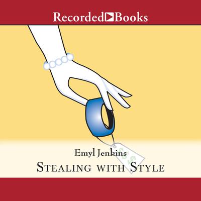Stealing with Style by Emyl Jenkins audiobook