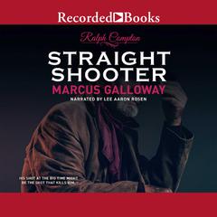 Ralph Compton Straight Shooter by Marcus Galloway audiobook
