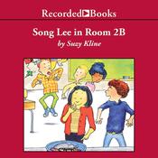 Song Lee in Room 2B by  Suzy Kline audiobook