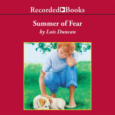 Summer of Fear by Lois Duncan audiobook