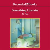 Something Upstairs by  Avi audiobook